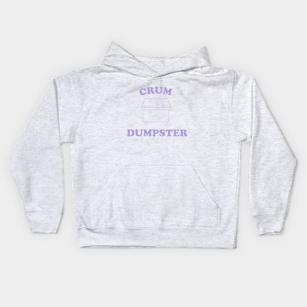 CRUM DUMPSTER Kids Hoodie by Matt's Wild Designs